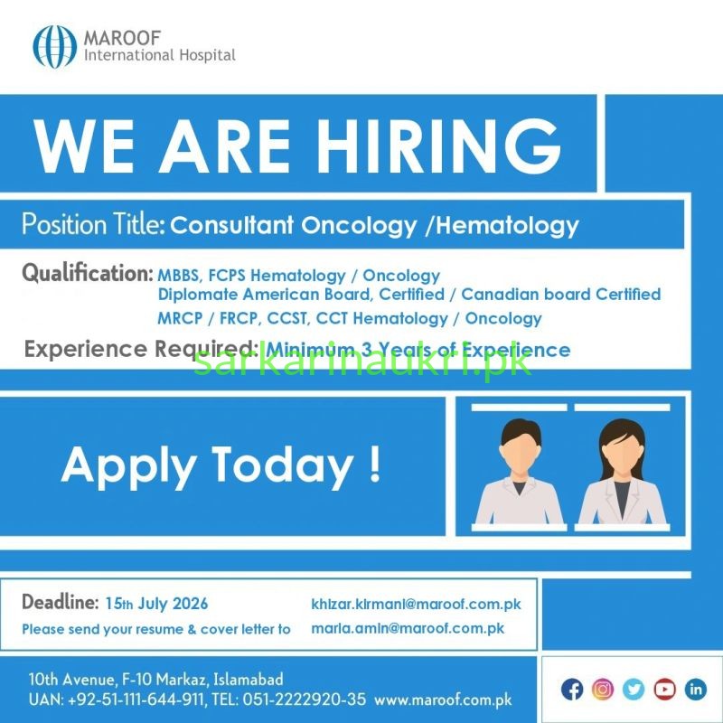 Maroof International Hospital Jobs 2026 – Consultant Oncology / Hematology Required in Islamabad