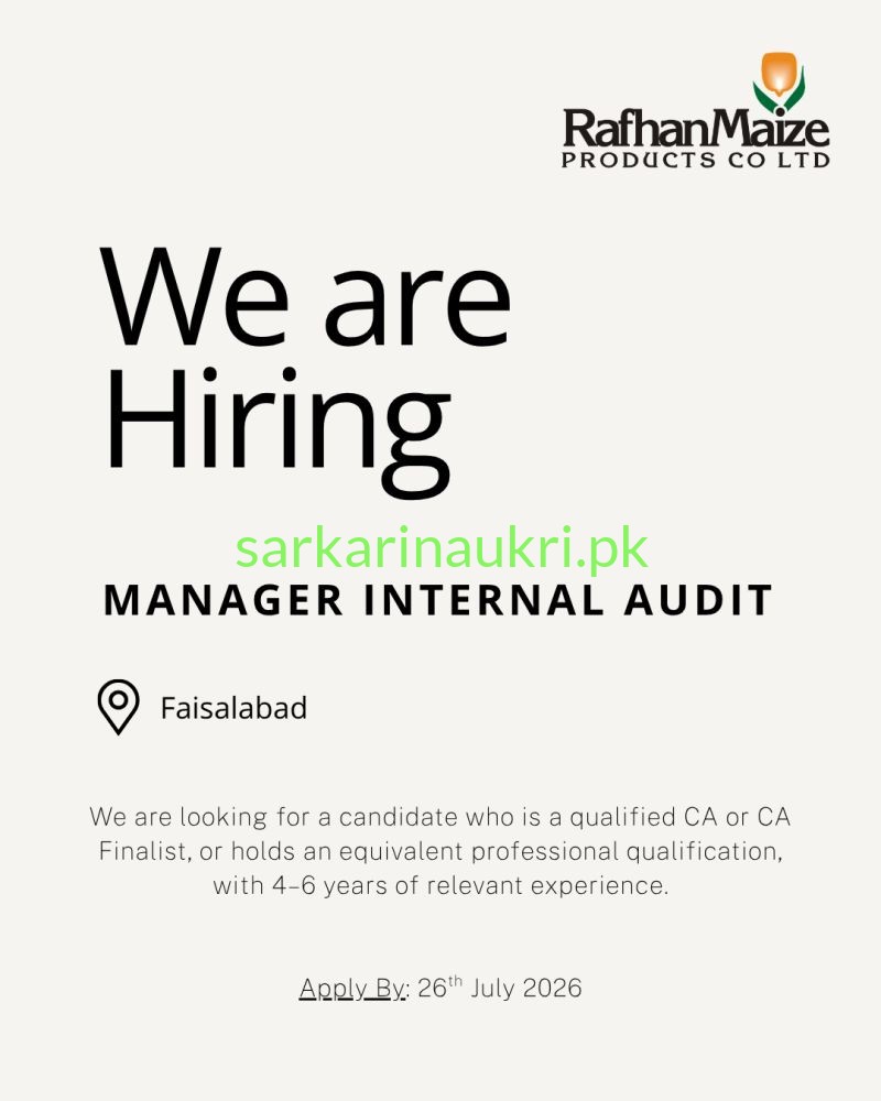 RafhanMaize Products Co Ltd Hiring Manager Internal Audit in Faisalabad